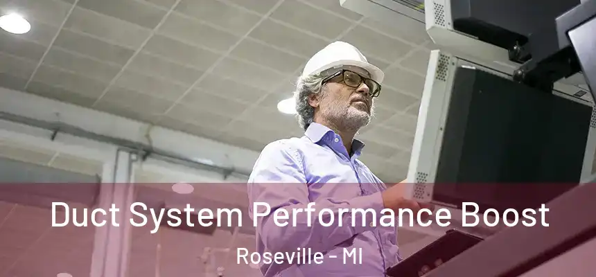  Duct System Performance Boost Roseville - MI
