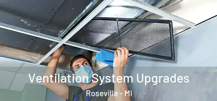  Ventilation System Upgrades Roseville - MI